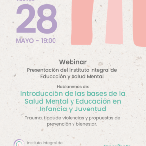Webinar gratuito: Introducción a las bases de la Salud Mental  y Educación en Infancia y Juventud